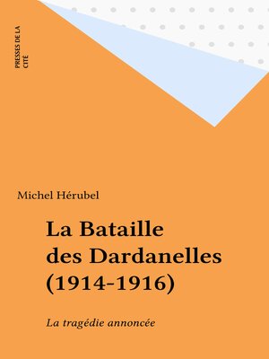 cover image of La Bataille des Dardanelles (1914-1916)